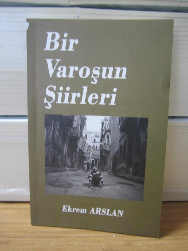 Bir Varoşun Şiirleri - Ekrem Arslan