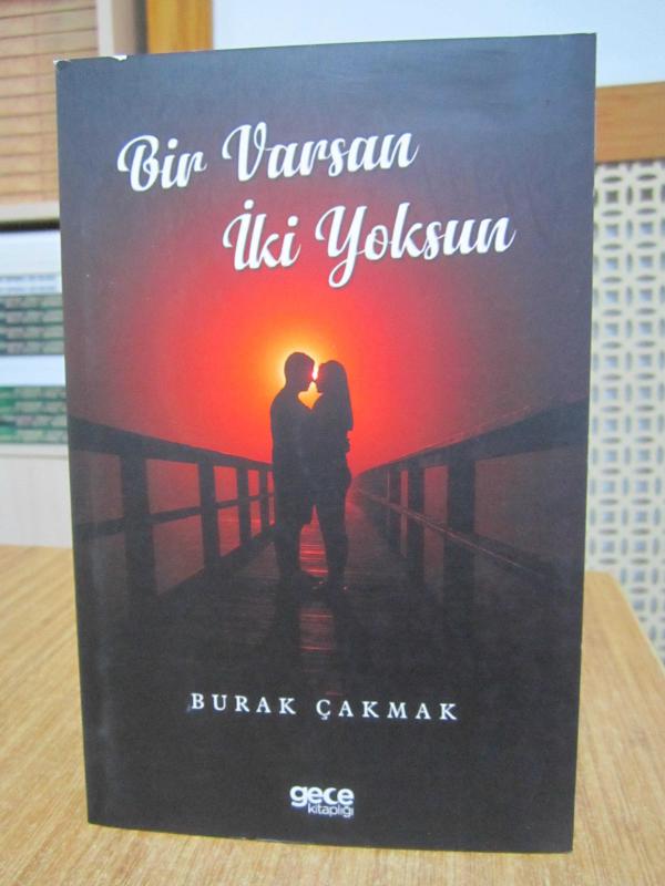 Bir Varsın İki Yoksun - Burak Çakmak