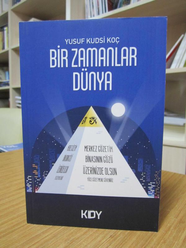 Bir Zamanlar Dünya - Yusuf Kudsi Koç