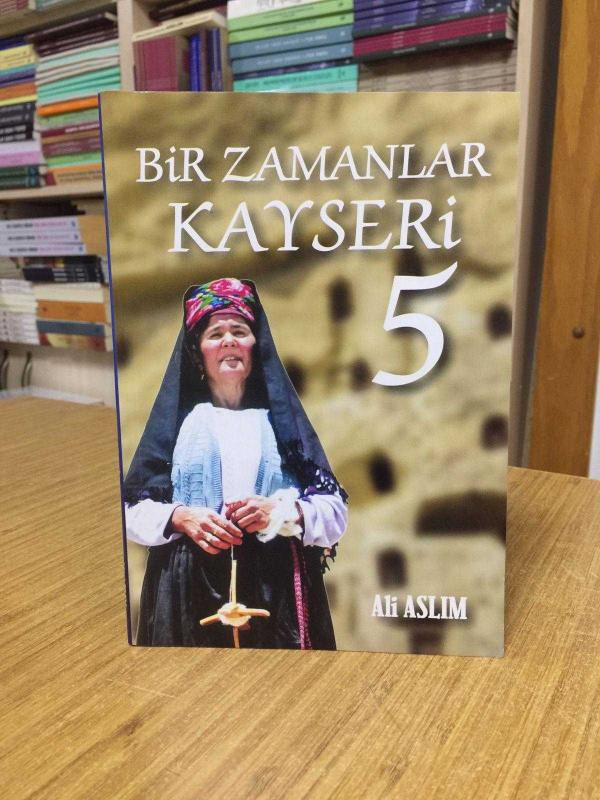Bir Zamanlar Kayseri 5 - Ali Aslım