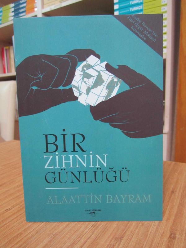 Bir Zihnin Günlüğü - Alaattin Bayram