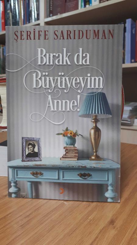 Bırak da Büyüyeyim Anne
