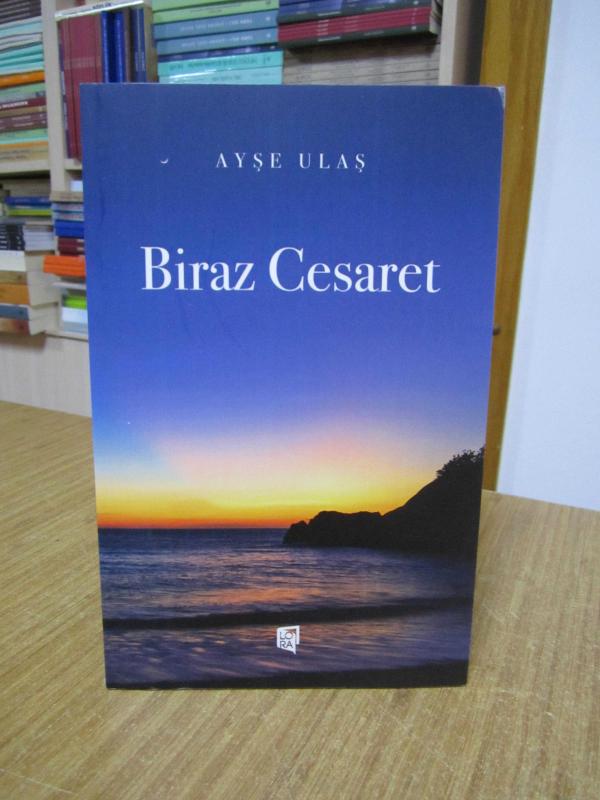 Biraz Cesaret - Ayşe Ulaş