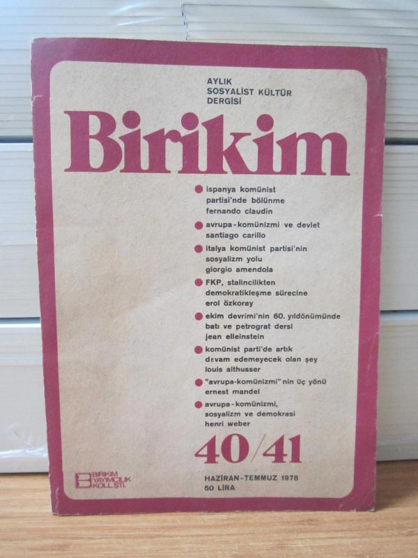 BİRİKİM Aylık Sosyalist Kültür Dergisi - Sayı 40/41 - Haziran Temmuz 1978