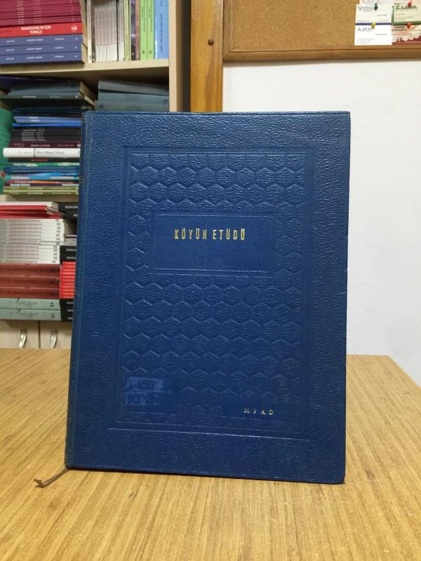 Birinci 5000 Köyün Etüdü Develi Kazası Fasikül No 29 - T.C. Ziraat Vekaleti Köy Etüdleri Bürosu Neşriyatı [Sonradan Ciltlenmiş]