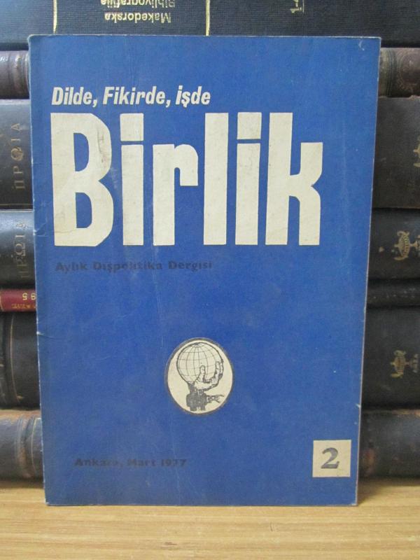 Birlik Dergisi Aylık Dış Politika - Mart 1977 - Sayı 2