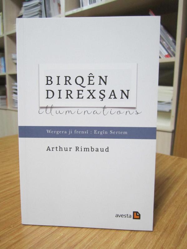 Bırqen Dırexşan / Illuminations - Arthur Rimbaud