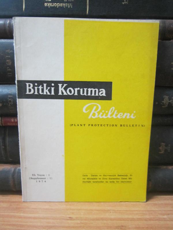 Bitki Koruma Bülteni - Ek Yayın 1 - Yıl 1974 - Gıda Tarım ve Hayvancılık Bakanlığı Zirai Mücadele ve Zirai Karantina Genel Müdürlüğü