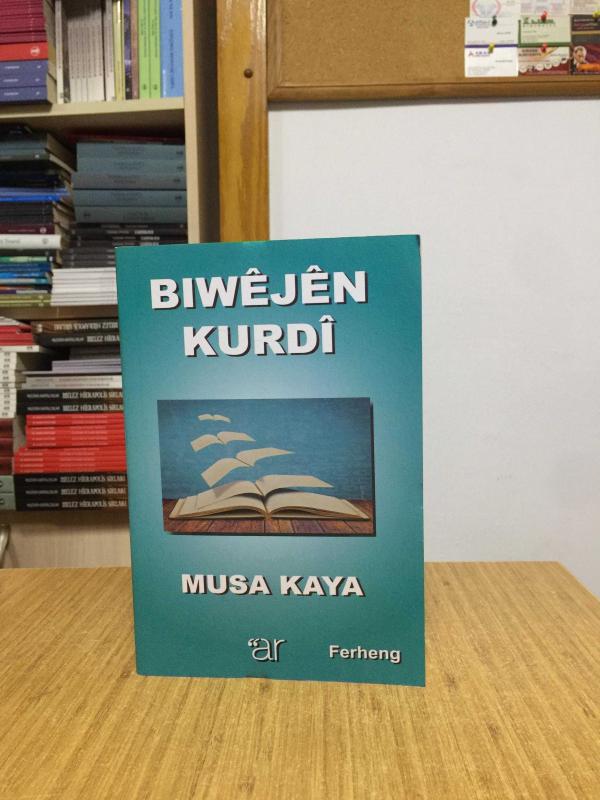 Biwejen Kurdi (Ferheng) - Musa Kaya