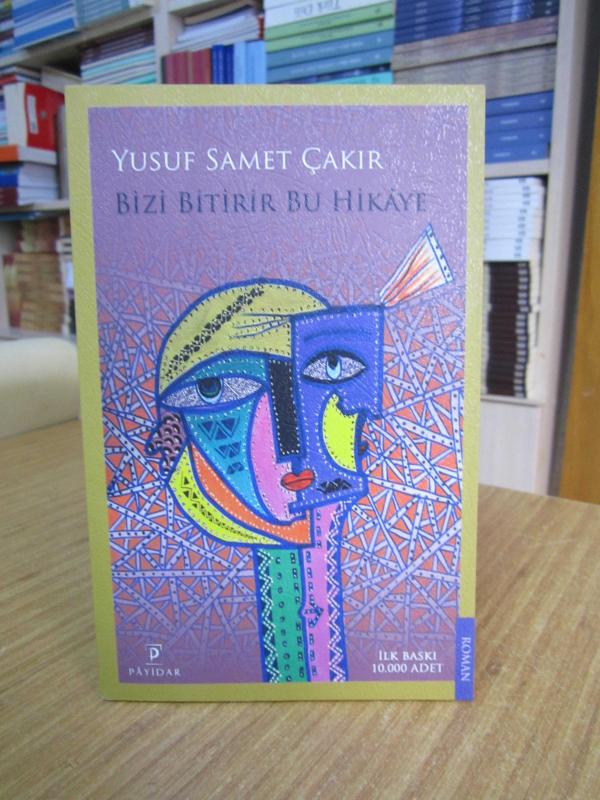 Bizi Bitirir Bu Hikaye - Yusuf Samet Çakır