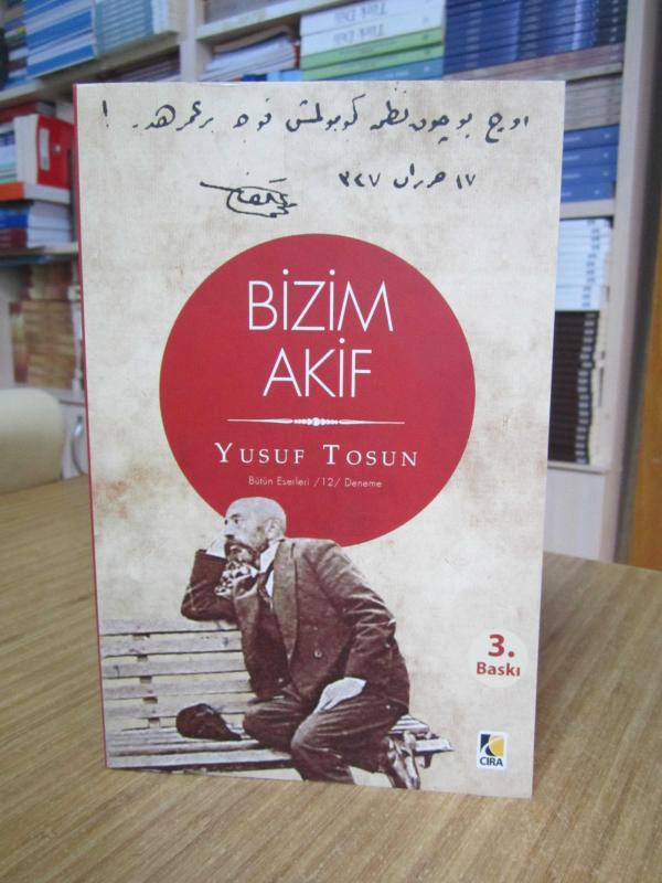 Bizim Akif - Yusuf Tosun [3.Baskı]