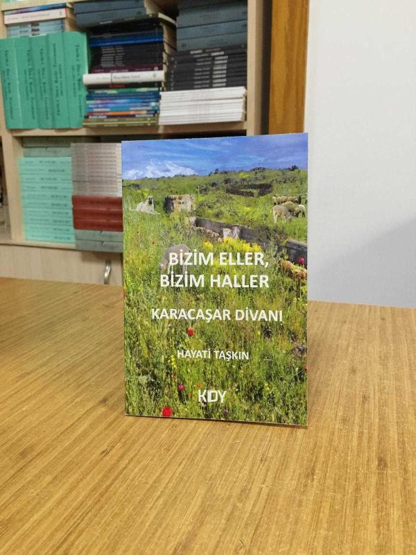Bizim Eller Bizim Haller Karacaşar Divanı - Hayati Taşkın
