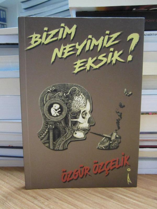 Bizim Neyimiz Eksik - Özgür Özçelik