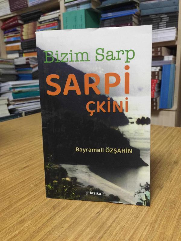 Bizim Sarp Sarpi-Çkini - Bayramali Özşahin
