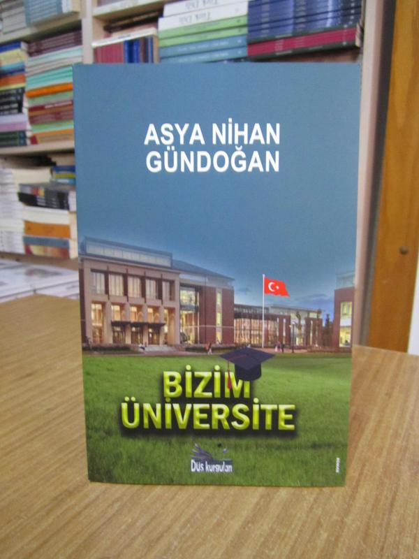 Bizim Üniversite - Asya Nihan Gündoğan