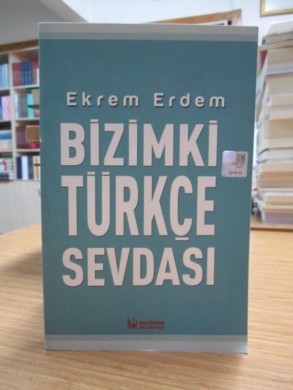 Bizimki Türkçe Sevdası - Ekrem Erdem