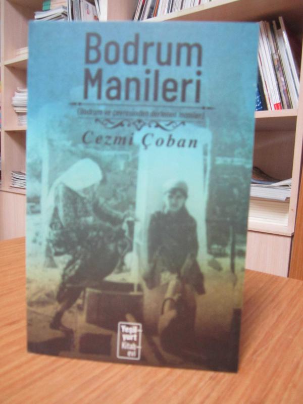 Bodrum Manileri (Bodrum ve Çevresinden Derlenen Maniler)