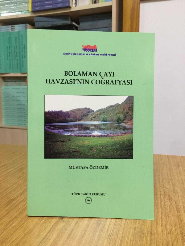 Bolaman Çayı Havzası'nın Coğrafyası - Mustafa Özdemir [Karton Kapak]