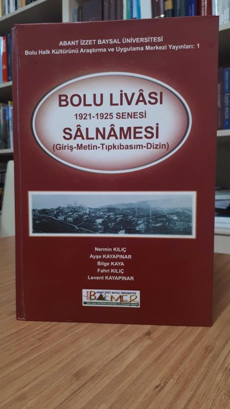 Bolu Livası 1921-1925 Senesi Salnamesi (Giriş-Metin-Tıpkıbasım-Dizin)