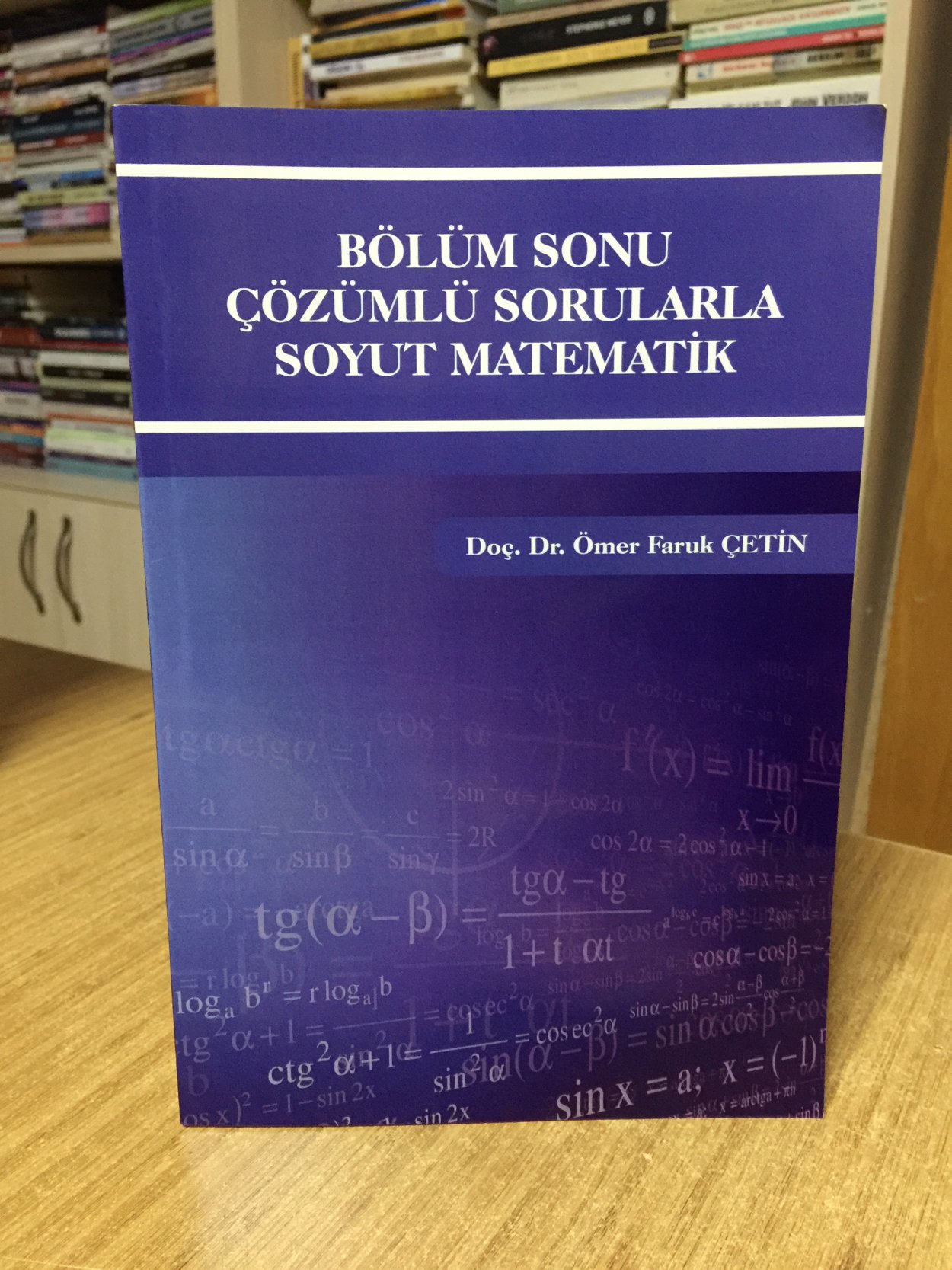 Bölüm Sonu Çözümlü Sorularla Soyut Matematik - Doç. Dr. Ömer Faruk Çetin