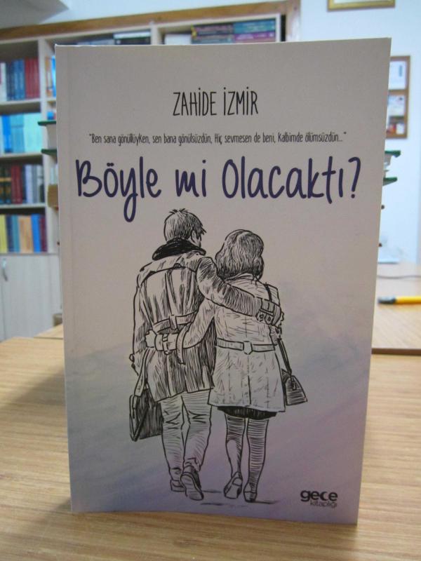 Böyle Mi Olacaktı ? - Zahide İzmir