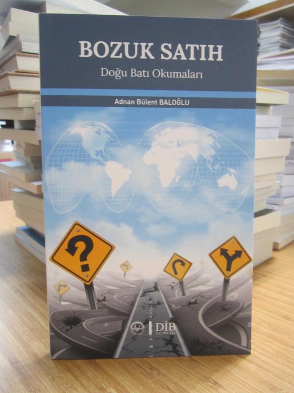 Bozuk Satıh Doğu Batı Okumaları - Adnan Bülent Baloğlu