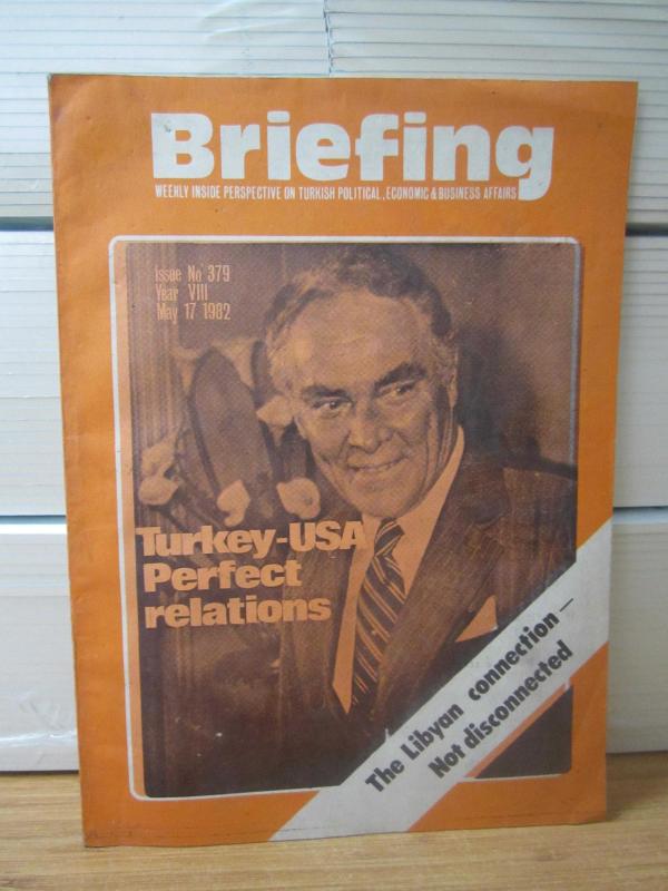 BRIEFING Weekly Inside Perspective on Turkish Political Economic and Business Affairs - Issue 379 - May 17, 1982