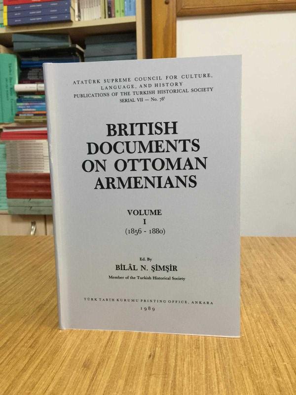 British Documents On Ottoman Armenians , Volume I (1856-1880)
