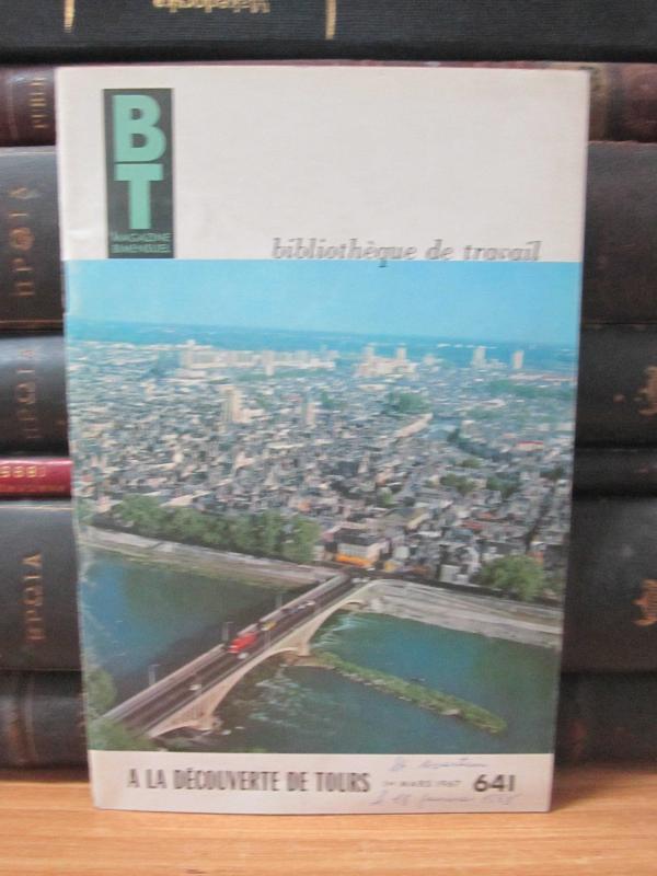 BT Magazine Bimensuel - Bibliotheque de Travail - 1er Mars 1967 - No 641