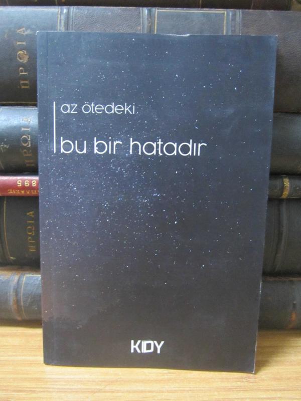 Bu Bir Hatadır - Az Ötedeki