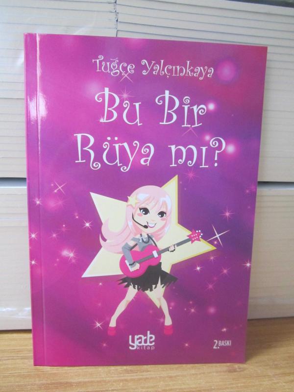 Bu Bir Rüya Mı? - Tuğçe Yalçınkaya (2.Baskı)