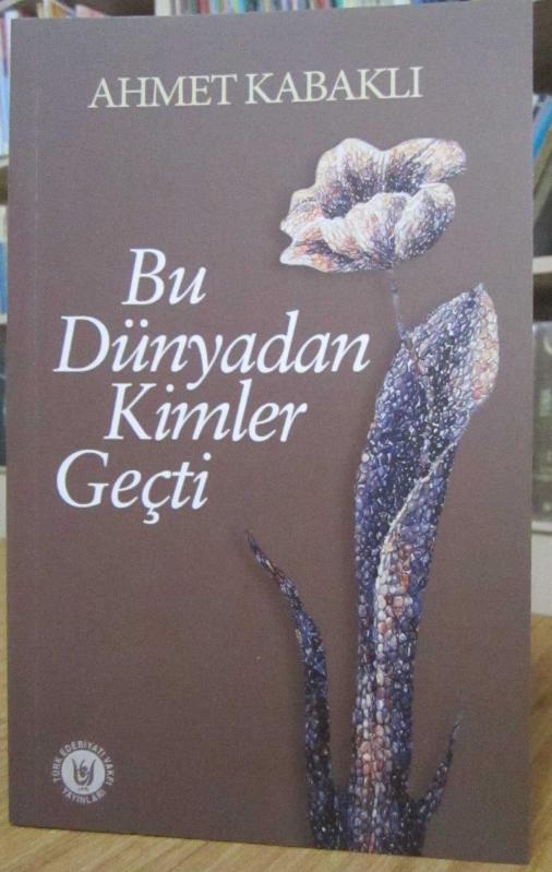 Bu Dünyadan Kimler Geçti