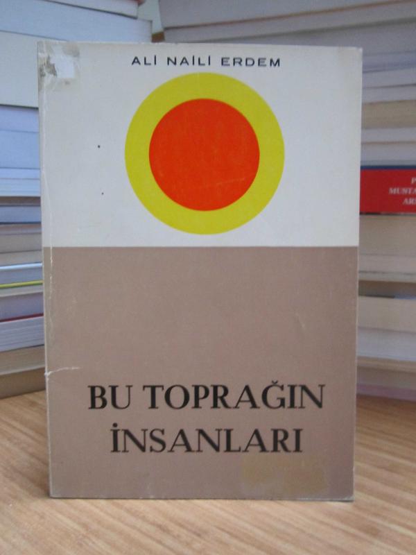 Bu Toprağın İnsanları - Ali Naili Erdem