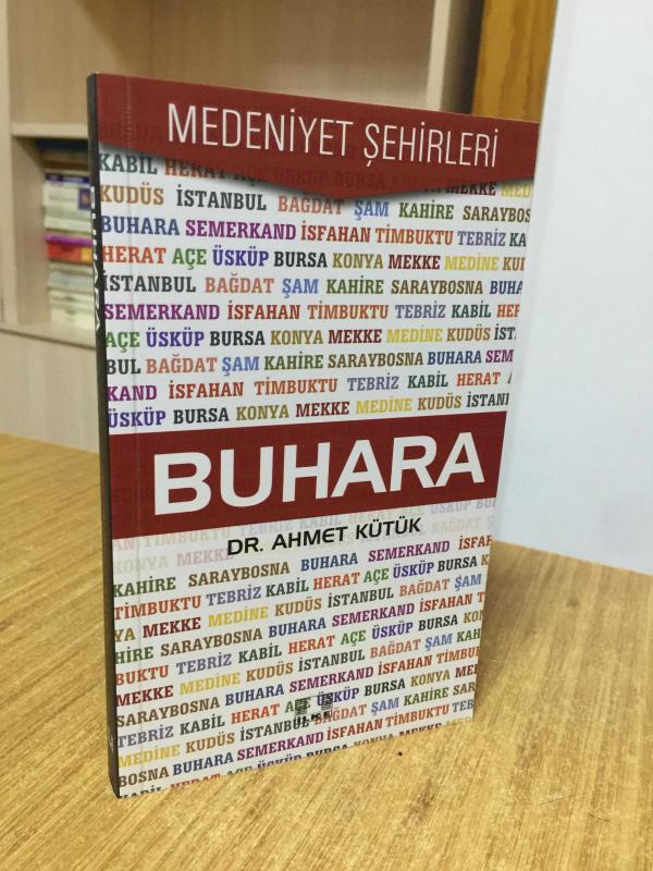 Buhara Mediyet Şehirleri - Dr. Ahmet Kütük