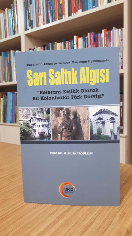 Bulgaristan, Romanya  ve Kırım Müslüman Topluluklarda Sarı Saltık Algısı