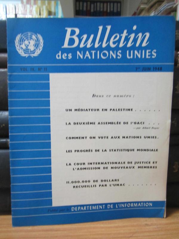 Bulletin des Nations Unies - Vol 4 - No 11 - 1er Juin 1948 - Publie par le Departement De L'information