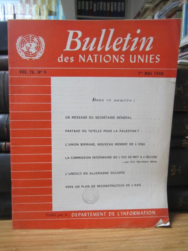 Bulletin des Nations Unies - Vol 4 - No 9 - 1er Mai 1948 - Publie par le Departement De L'information