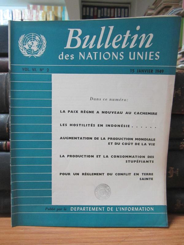 Bulletin des Nations Unies - Vol 6 - No 2 - 15 Janvier 1949 - Publie par le Departement De L'information