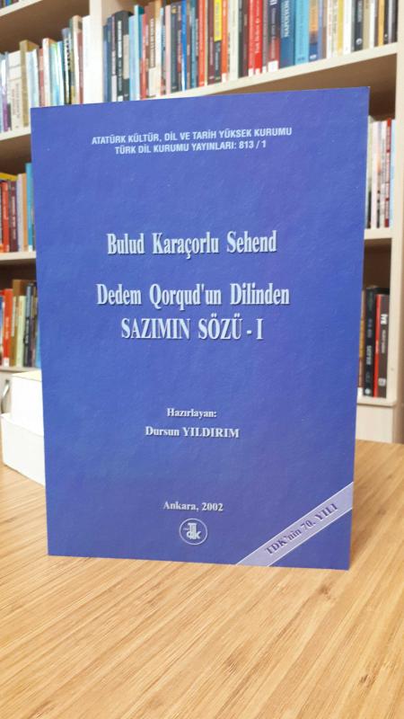 Bulud Karaçorlu Sehend Dedem Qorgud'un Dilinden  Sazımın Sözü-I-II