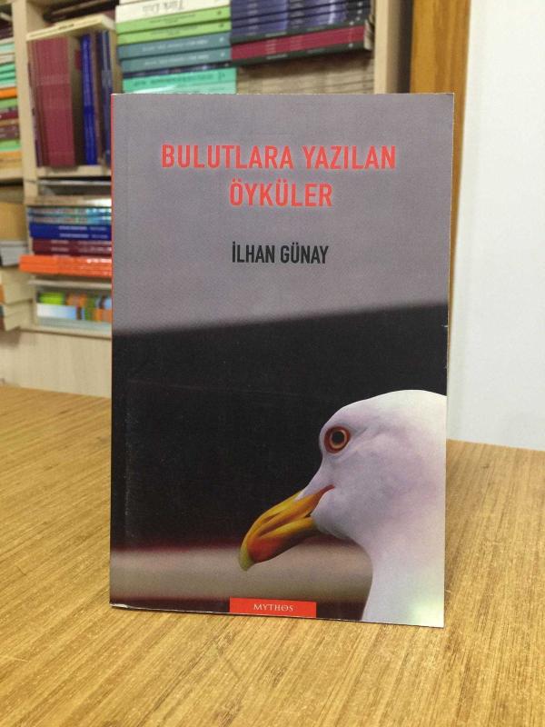 Bulutlara Yazılan Öyküler - İlhan Günay