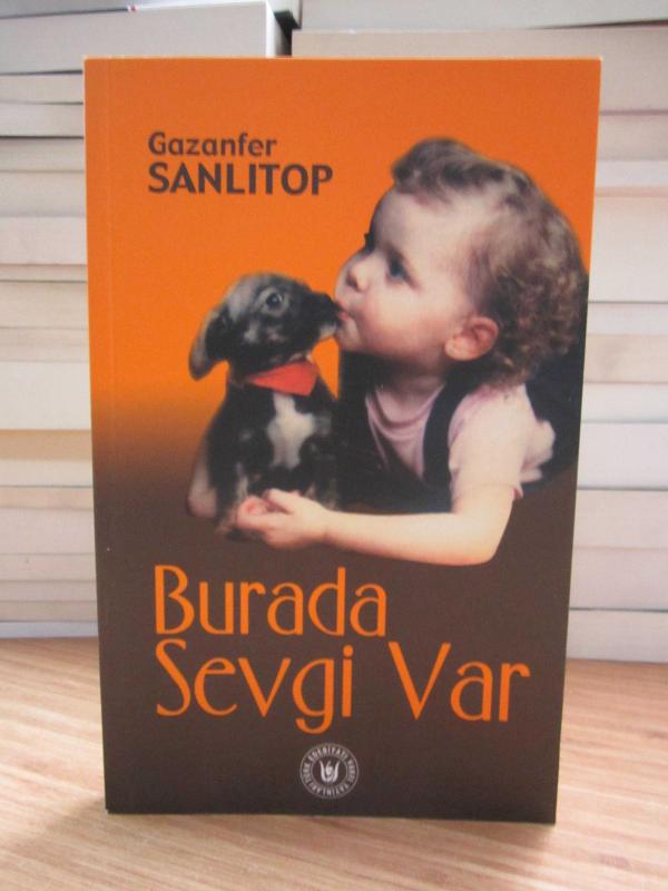Burada Sevgi Var - Gazanfer Sanlıtop