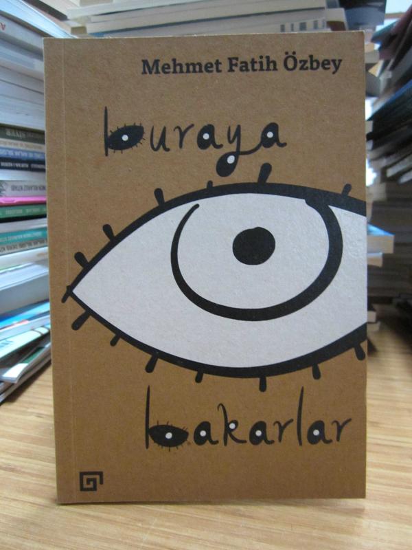 Buraya Bakarlar - Mehmet Fatih Özbey