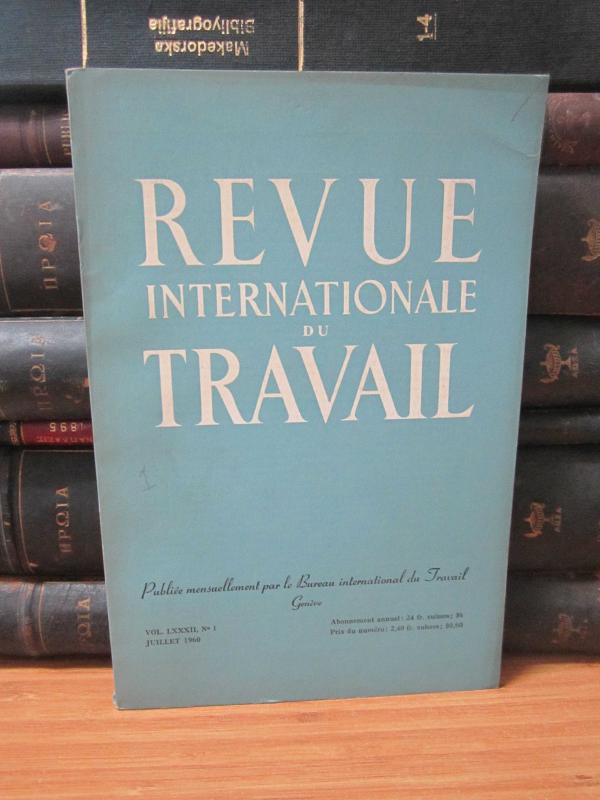 Bureau International du Travail Geneve - Revue Internationale du Travail - Vol 82 No 1 - Juillet 1960