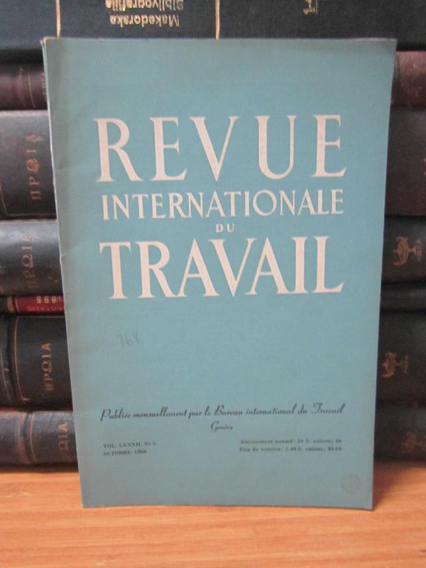 Bureau International du Travail Geneve - Revue Internationale du Travail - Vol 82 No 4 - Octobre 1960