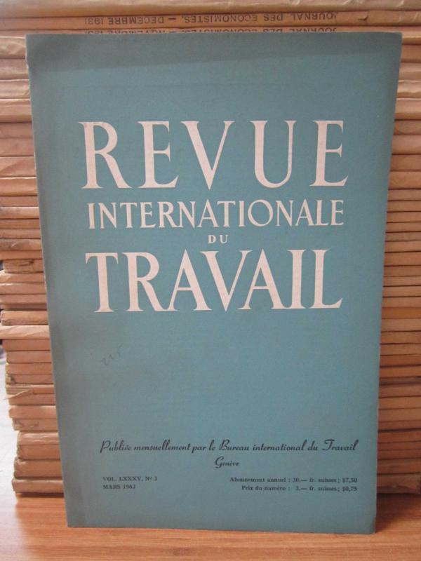Bureau International du Travail Geneve - Revue Internationale du Travail - Vol 85 No 3 - Mars 1962
