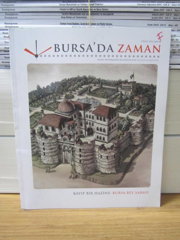Bursa'da Zaman Dergisi - Sayı 10 - Nisan 2014 - Bursa Büyükşehir Belediyesi