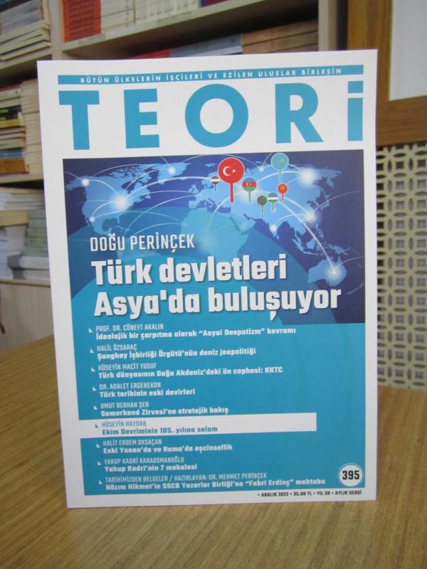 Bütün Ülkelerin İşçileri ve Ezilen Uluslar Birleşin TEORİ Dergisi - Sayı 395 - Aralık 2022