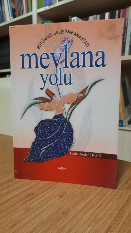 Bütüncül Gelişimin Anahtarı Mevlana Yolu