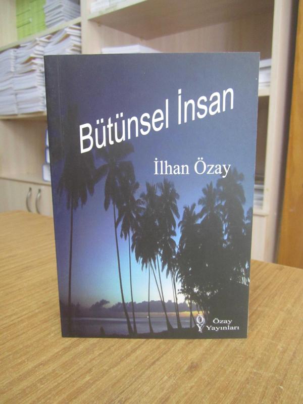 Bütünsel İnsan - İlhan Özay
