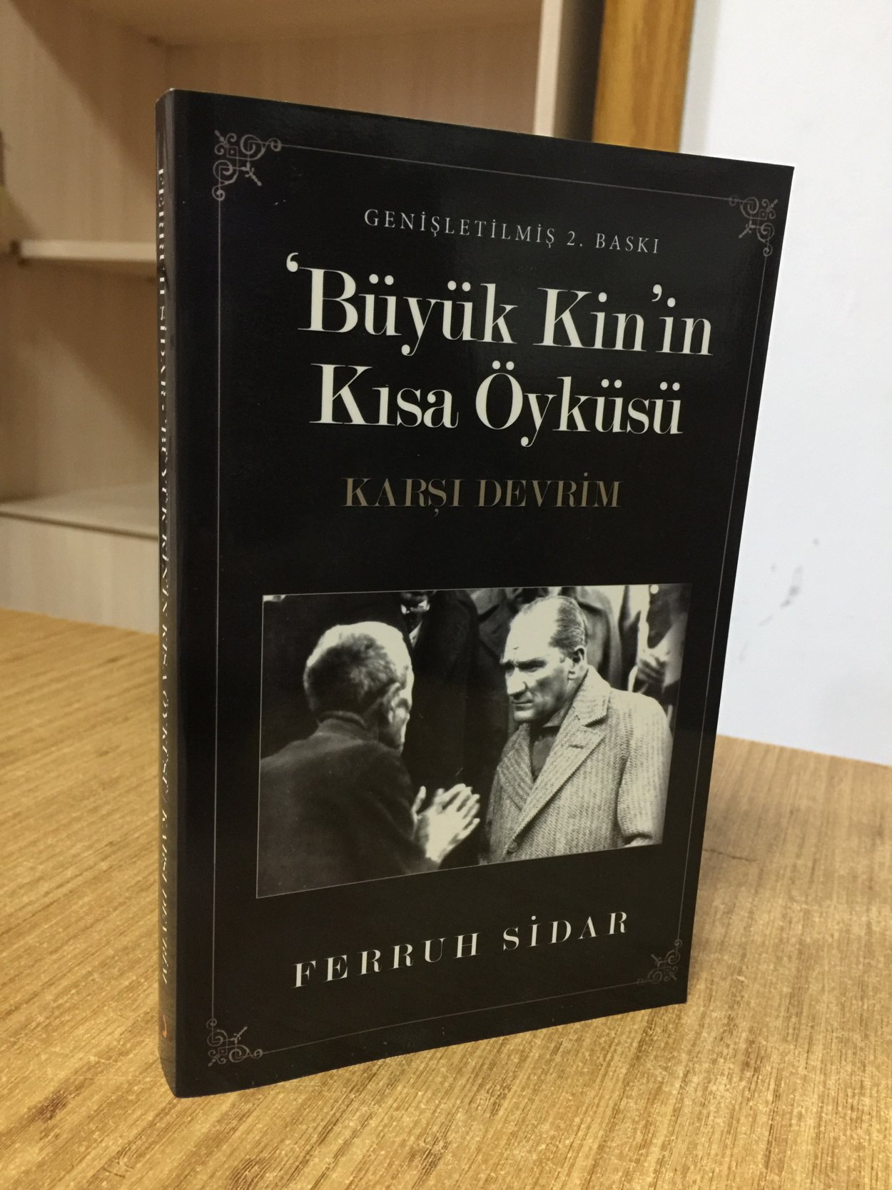 Büyük Kin'in Kısa Öyküsü Karşı Devrim - Ferruh Sidar